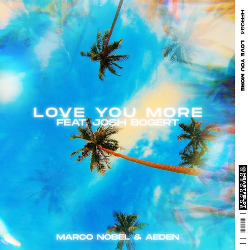Love You More (feat. Josh Bogert)