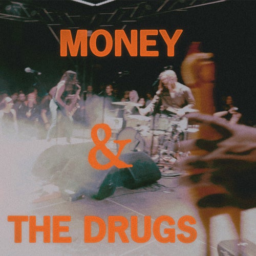 Money & The Drugs