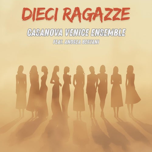 Dieci Ragazze (feat. Andrea Bertani)