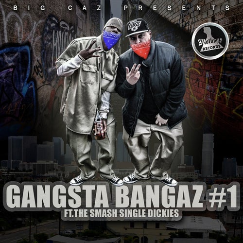 Gangsta Bangaz Vol. 1 by Kendrick Lamar, The Game, YG, SnoopDogg