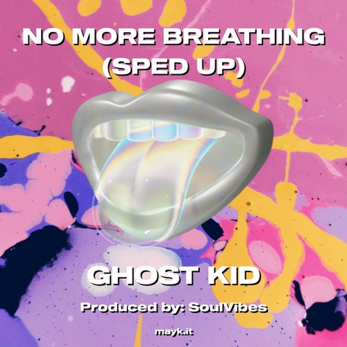 NO MORE BREATHING (SPED UP)