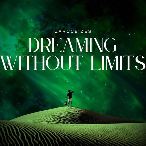 Dreaming Without Limits