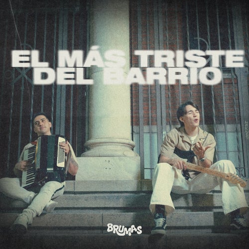 El más triste del barrio