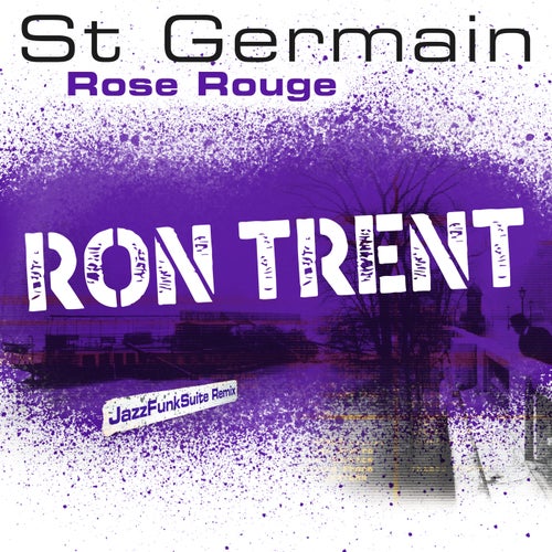 Rose rouge (Ron Trent JazzFunkSuite Remix)