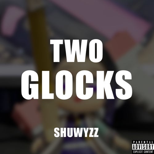 TWO GLOCKS