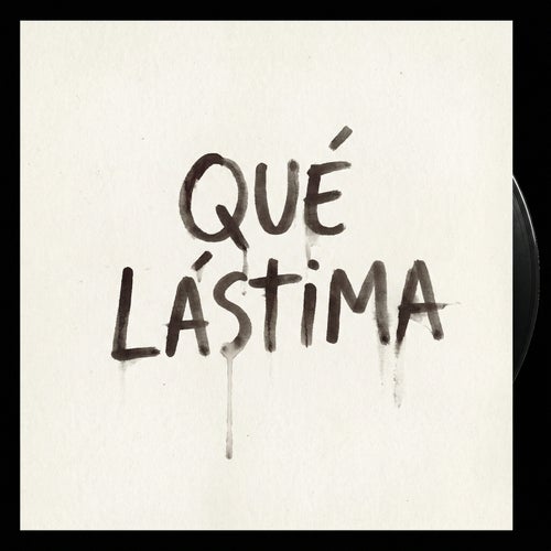 Qué Lástima