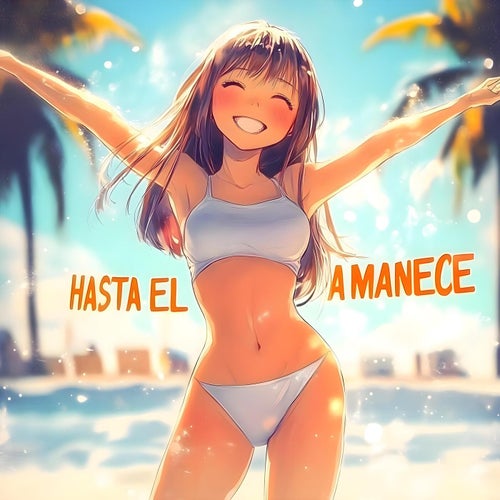 HASTA EL AMANECE