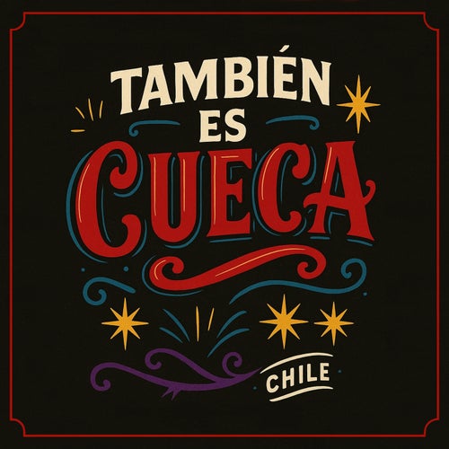 También es Cueca