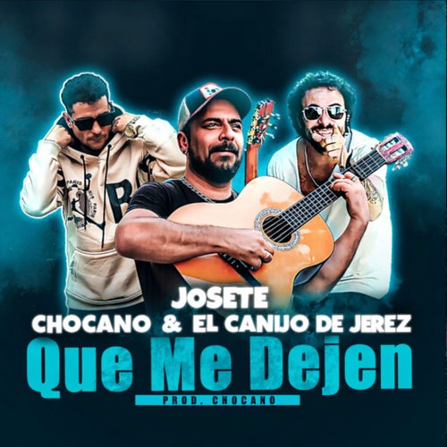 Que Me Dejen