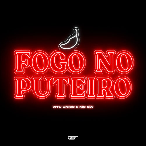 FOGO NO PUTEIRO