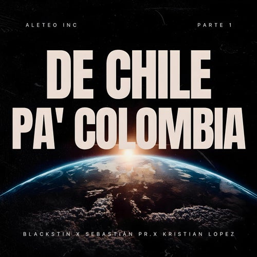 DE CHILE PA' COLOMBIA (feat. Kristian Lopez)