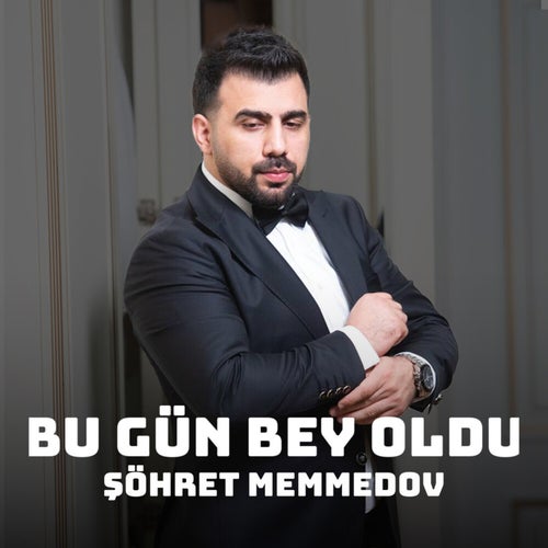 Bu Gün Bey Oldu