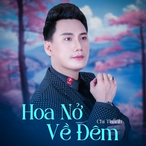 Hoa Nở Về Đêm