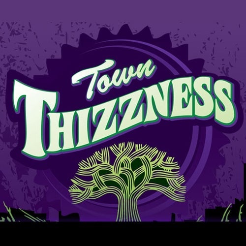 Town Thizzness Profile