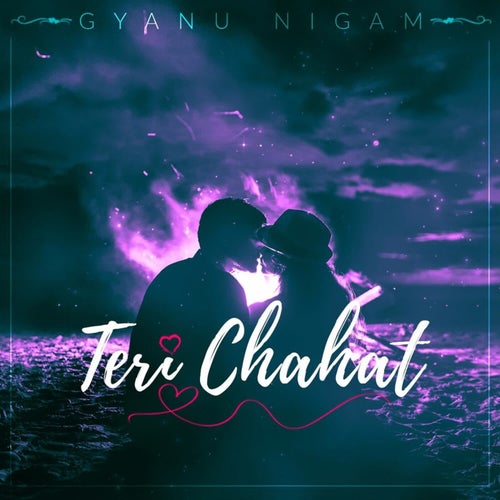 Teri Chahat