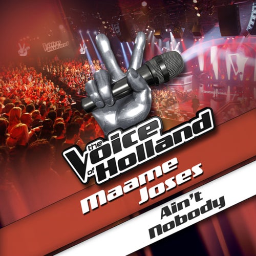 Ain't Nobody (From The Voice Of Holland)