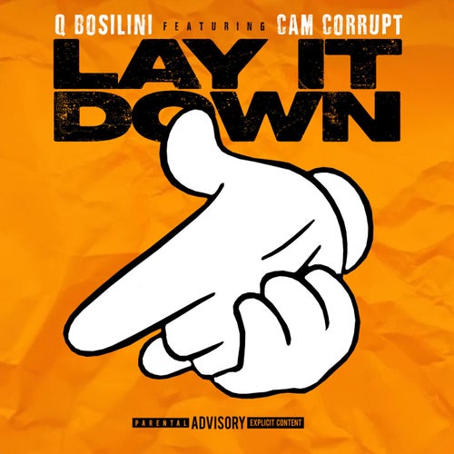 Lay It Down (feat. Cam Corrupt)