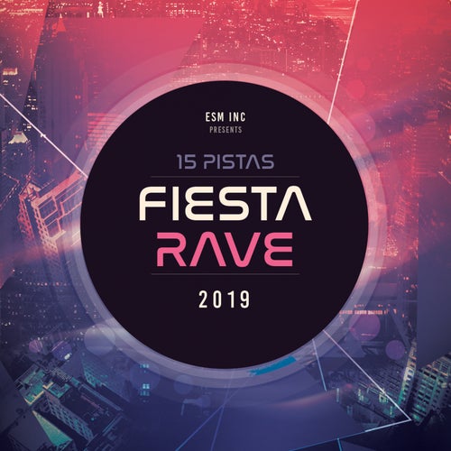 15 Pistas Fiesta Rave 2019