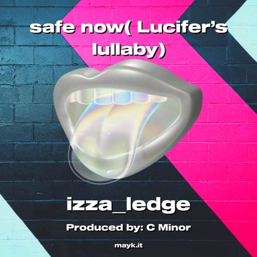 safe now( Lucifer’s lullaby)