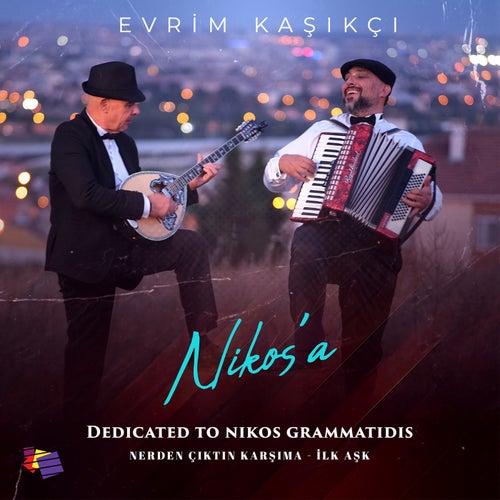 Nikos'a (Dedicated to Nikos Grammatidis)