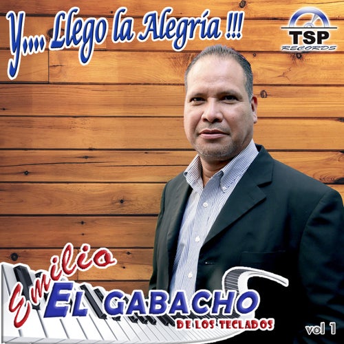 Y Llego La Alegria Vol. 1