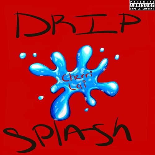 Drip, Splash