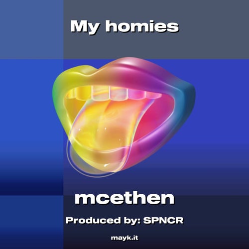 My homies