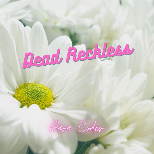 Dead Reckless