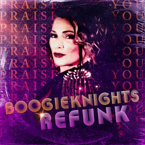 Take Yo' Praise (Praise You) [BoogieKnights ReFunk]