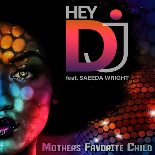 Hey DJ feat. Saeeda Wright