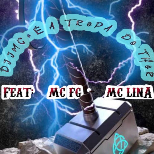 É a Tropa do Thor (feat. MC FG and Mc Lina)