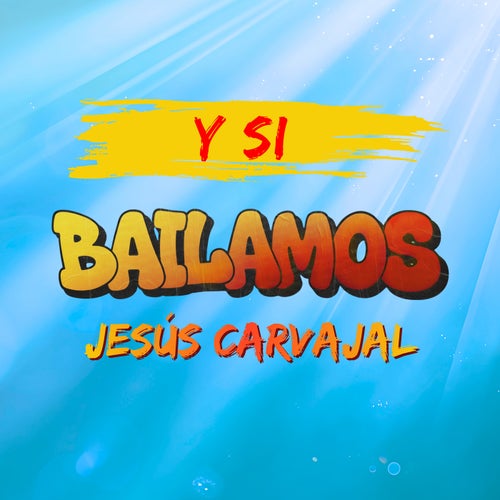 Y Si Bailamos