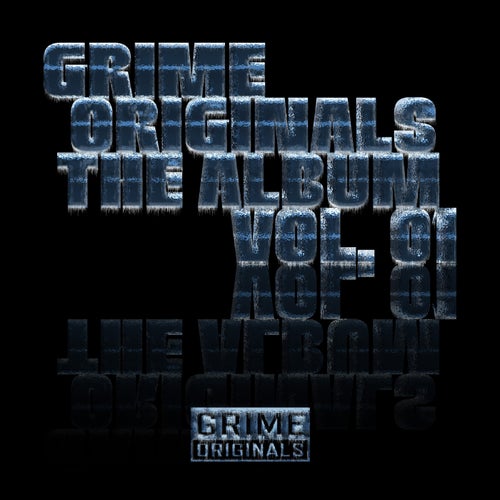 GRIME ORIGINALS - THE ALBUM (VOLUME 1)
