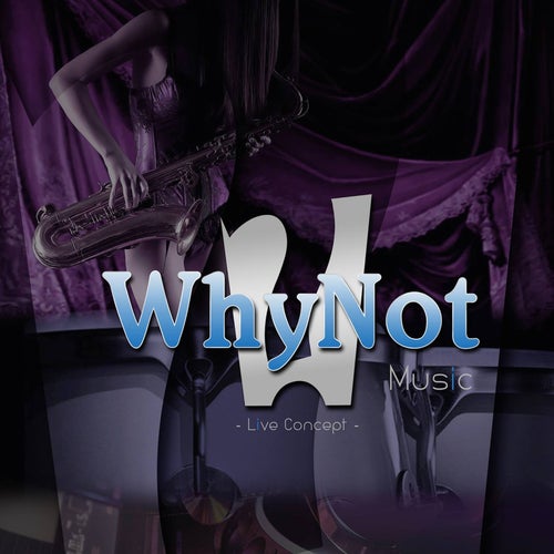 WhyNot Music Profile