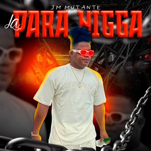 La Para Nigga