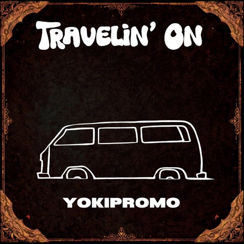 Travelin’ On
