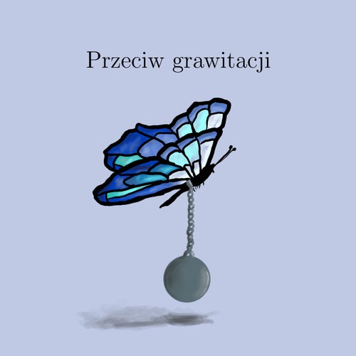 Przeciw grawitacji