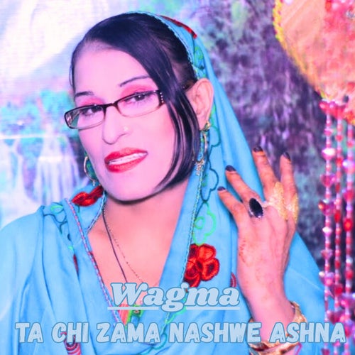 Ta Chi Zama Nashwe Ashna