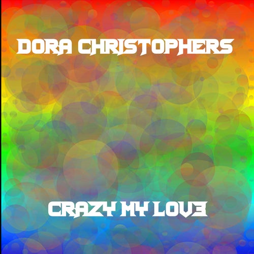 Crazy My Love