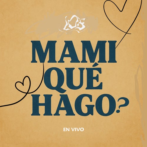 Mami Qué Hago? (En Vivo)