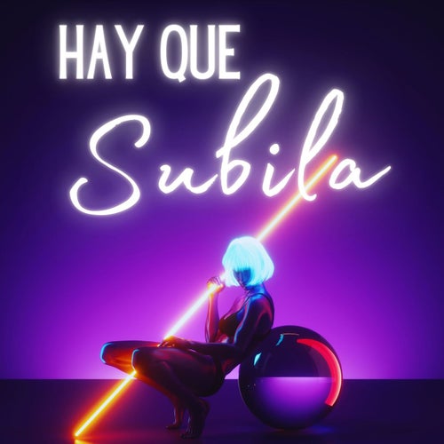 Hay Que Subila