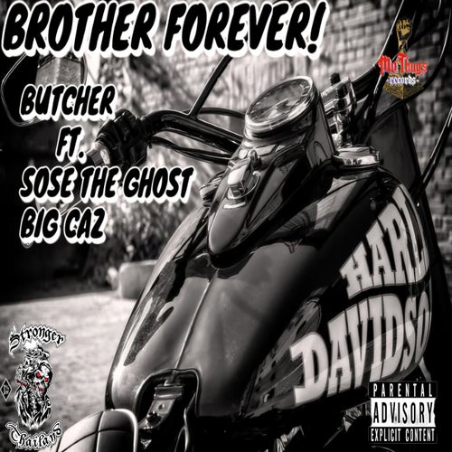 Brother Forever (feat. Big Caz & Sose The Ghost)