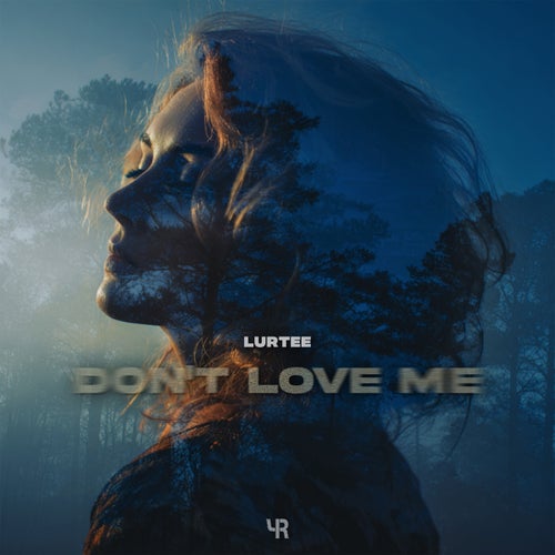 Don't Love Me