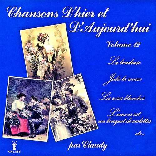 Chansons d'hier et d'aujourd'hui Vol. 12