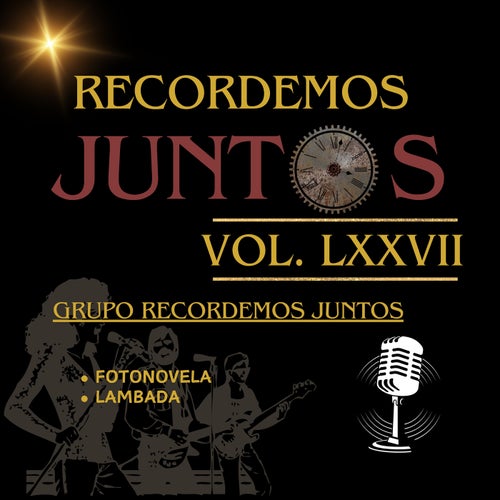 Recordemos Juntos, Vol. LXXVII: Fotonovela / Lambada