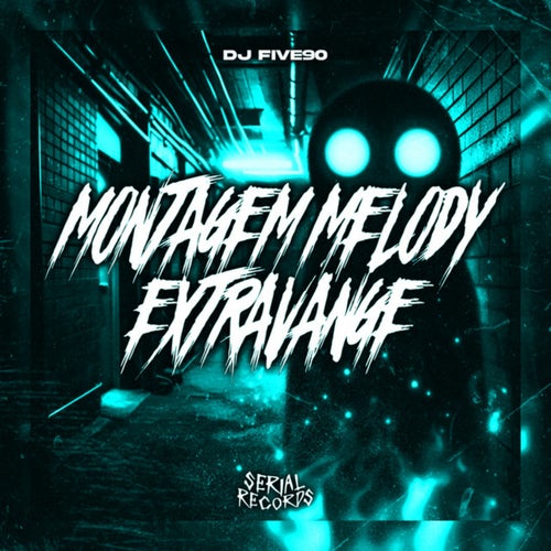 MONTAGEM MELODY EXTRAVANGE