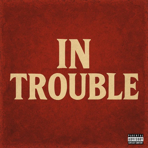 In Trouble