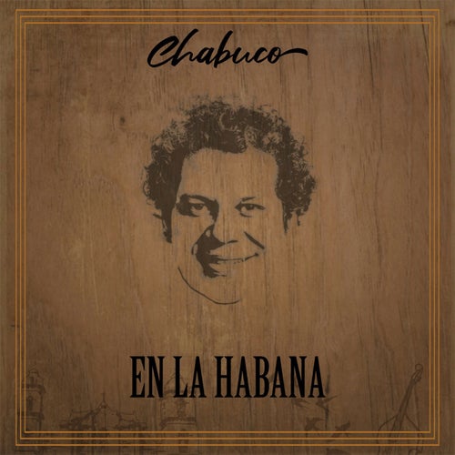 Chabuco en la Habana