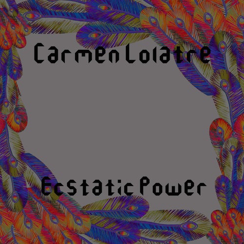 Ecstatic Power