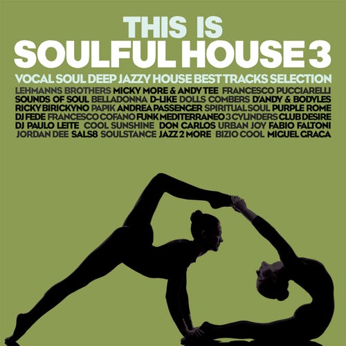This Is Soulful House, Vol.3